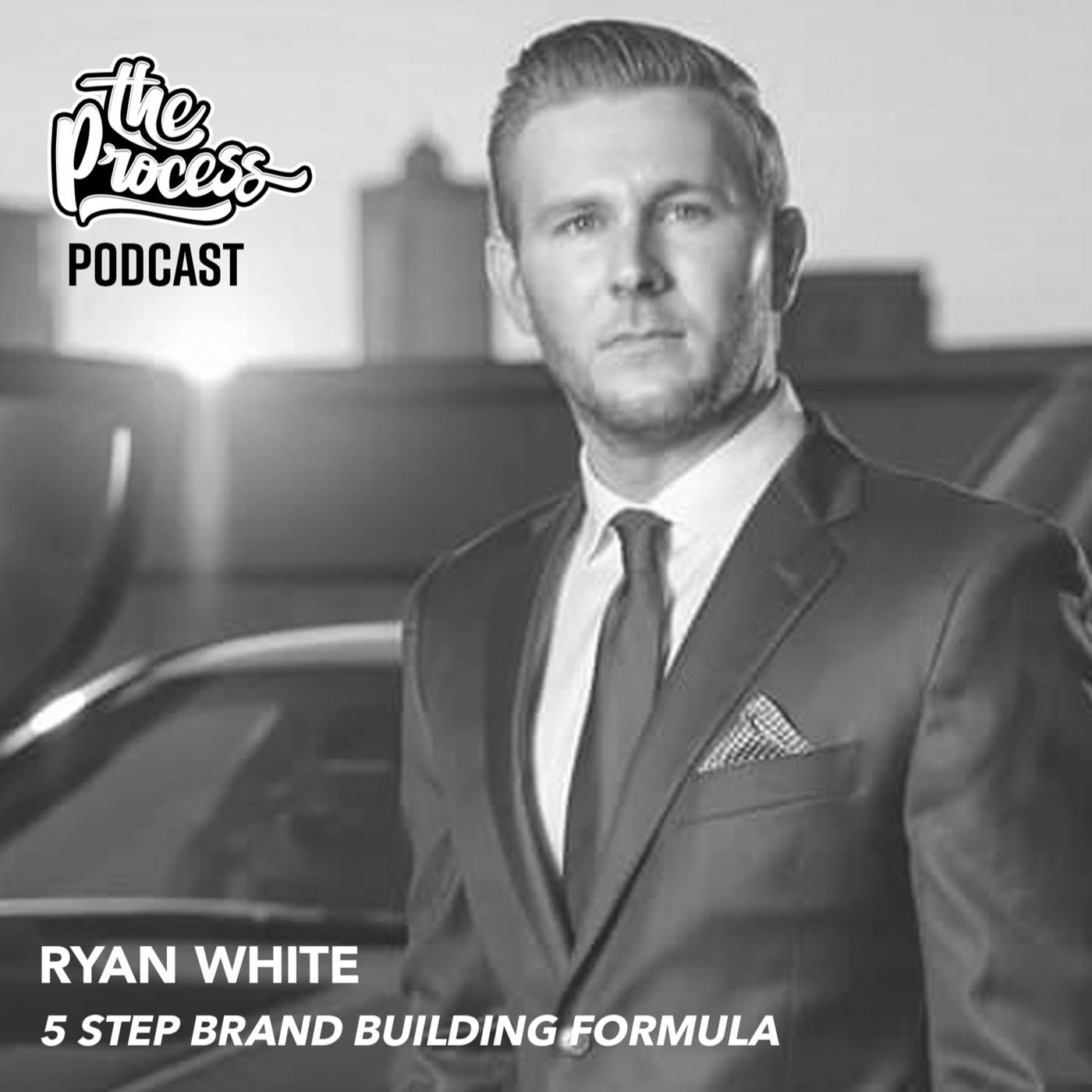 Entrepreneur Ryan White on The Process podcast with Jeff Sherman