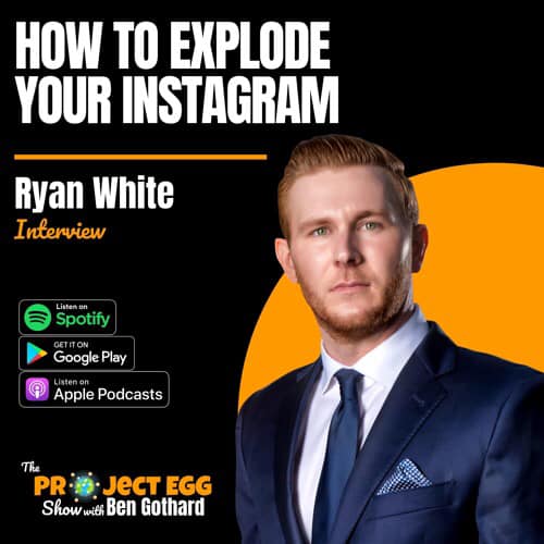 Entrepreneur Ryan White on The Project EGG Show with Ben Gothard